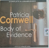 Body of Evidence written by Patricia Cornwell performed by Lorelei King on Audio CD (Unabridged)